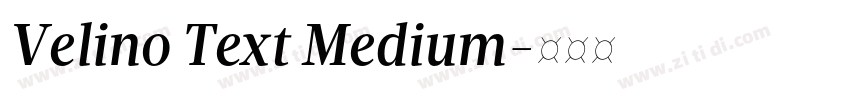 Velino Text Medium字体转换 Velino Text Medium字体转换